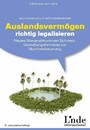 Auslandsvermögen richtig legalisieren - Neues Steuerabkommen Schweiz. Gestaltungshinweise zur Nachversteuerung