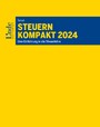 Steuern kompakt 2024 - Eine Einführung in die Steuerlehre (Ausgabe Österreich)