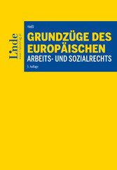 Grundzüge des europäischen Arbeits- und Sozialrechts